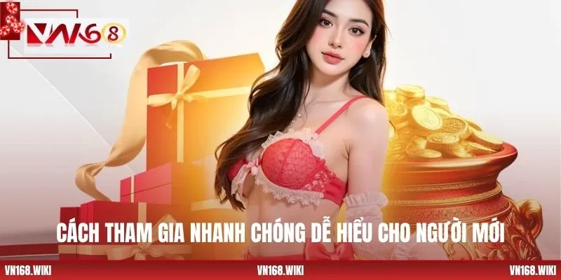 Cách tham gia nhanh chóng dễ hiểu cho người mới