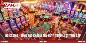 DG Casino - Sòng Bạc Châu Á Thu Hút 1 Triệu Lượt Truy Cập