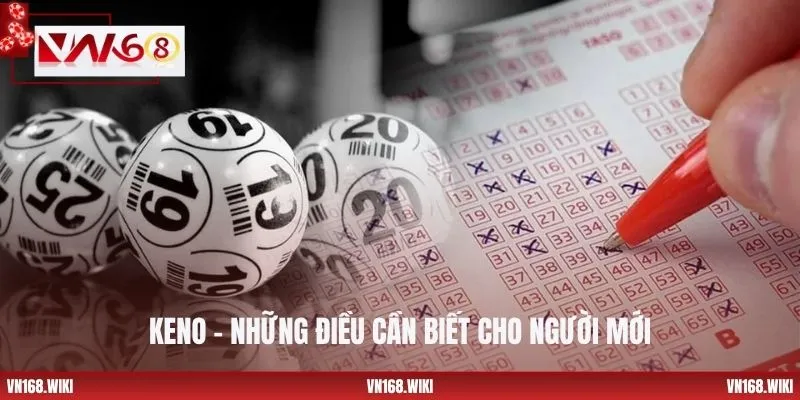 Keno – Những điều cần biết cho người mới