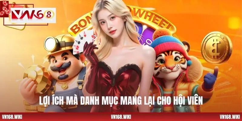 Lợi ích mà danh mục mang lại cho hội viên