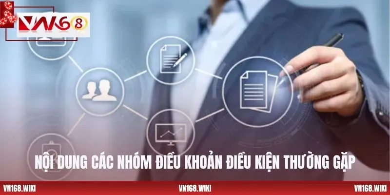 Nội dung các nhóm điều khoản điều kiện thường gặp